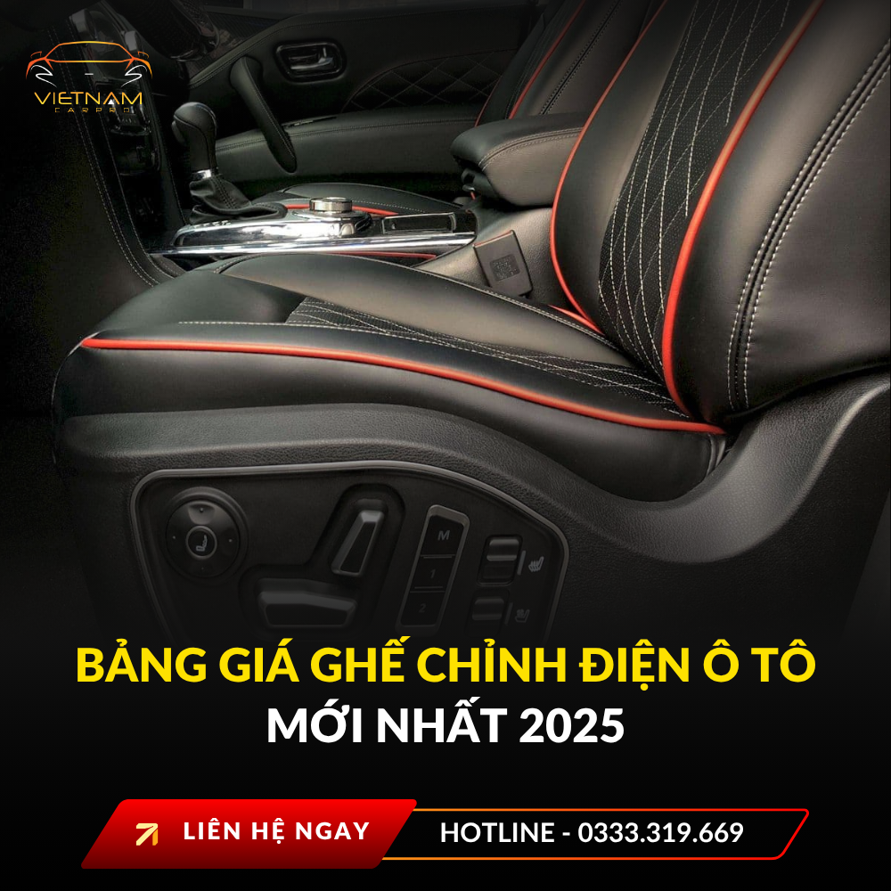 Bảng giá ghế chỉnh điện ô tô mới nhất 2025