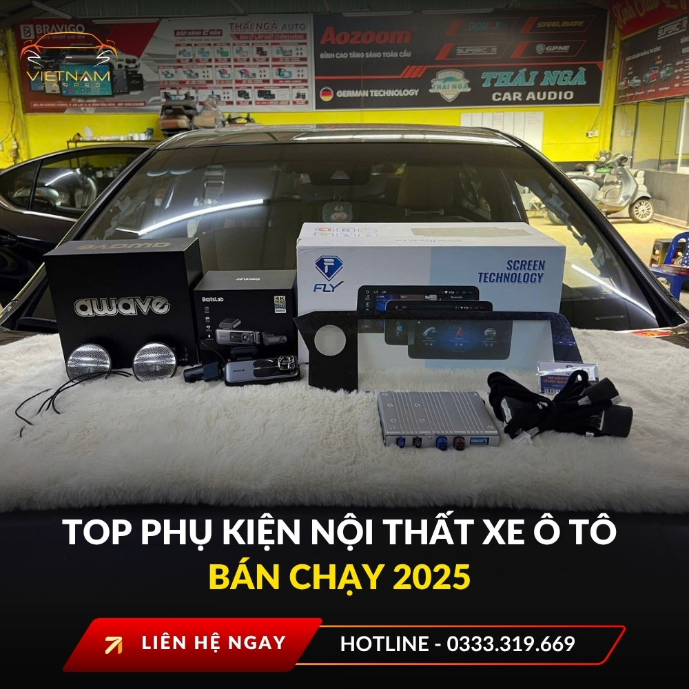 Top phụ kiện nội thất xe ô tô bán chạy 2025