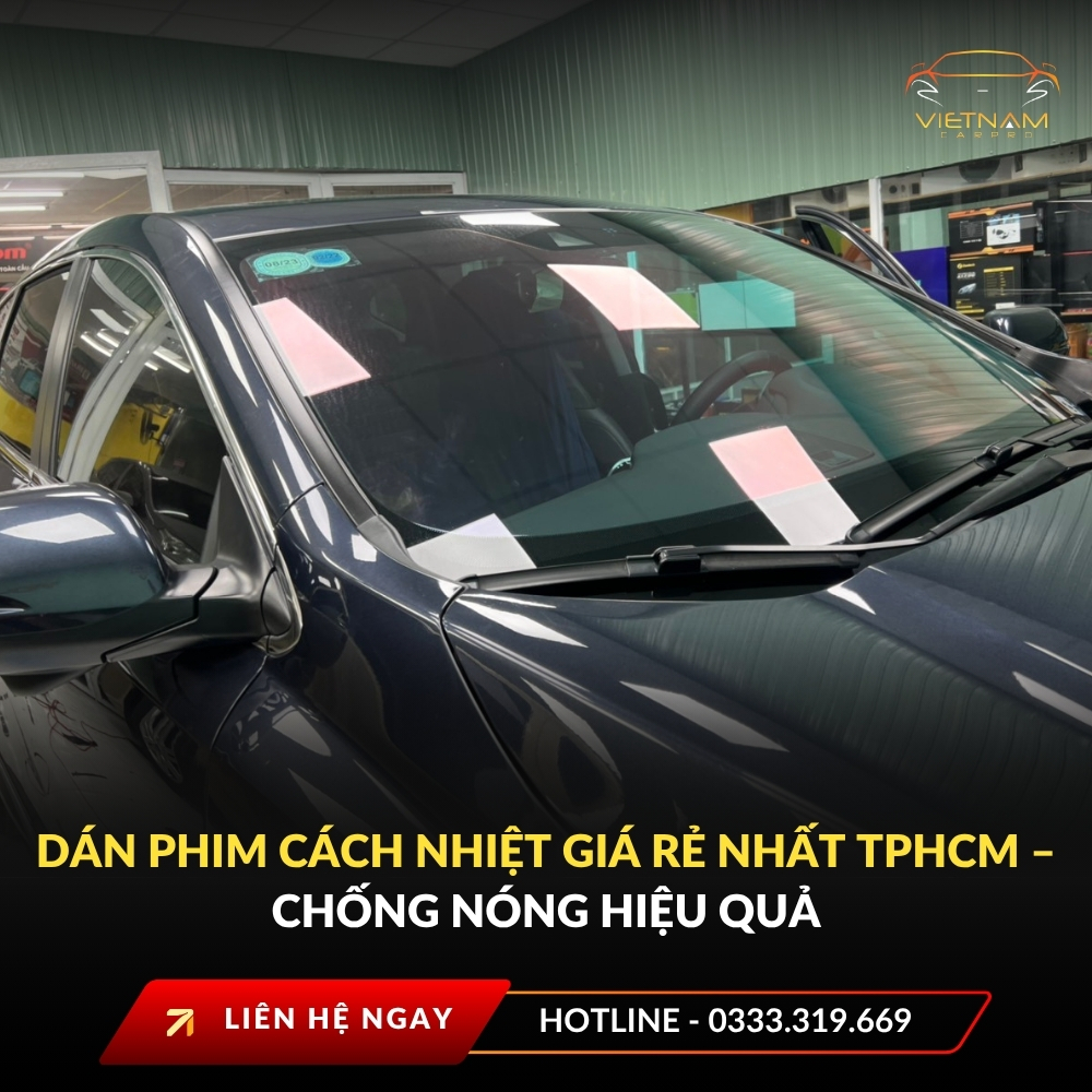 Dán phim cách nhiệt giá rẻ nhất TPHCM – Chống nóng hiệu quả