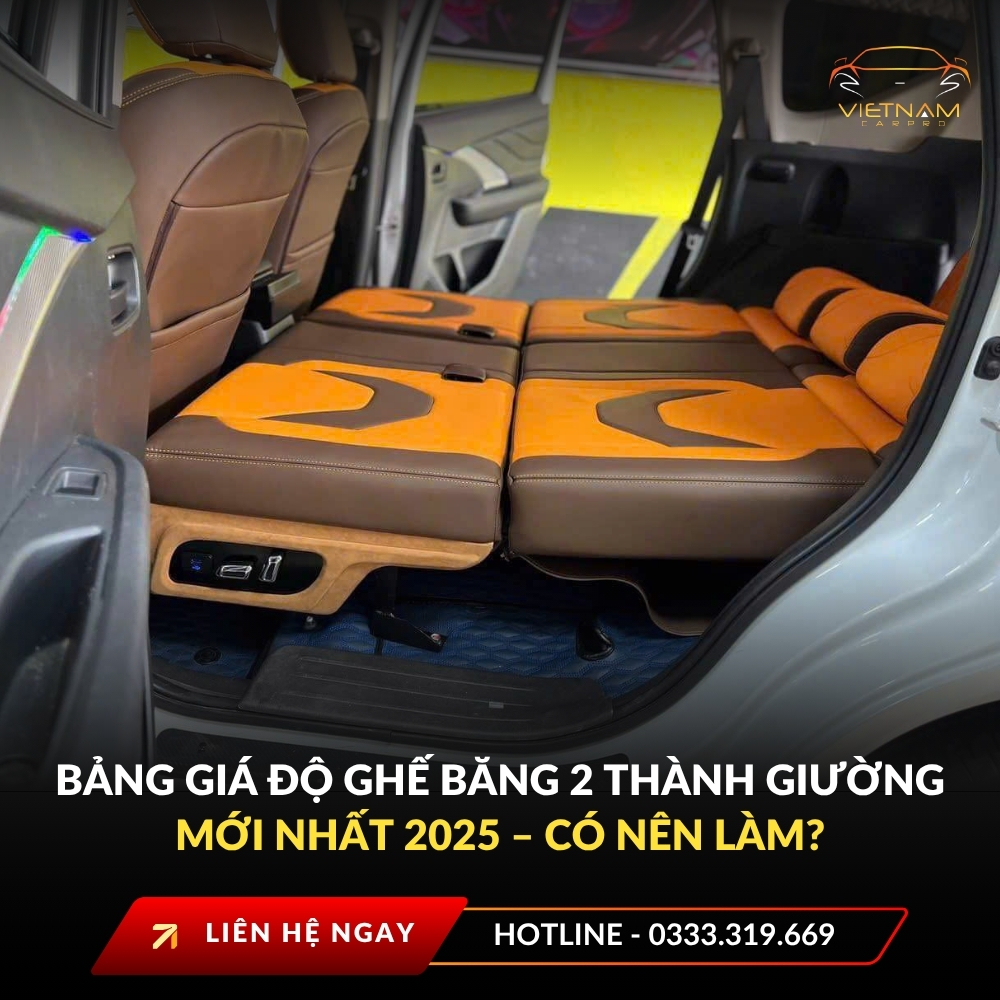 Bảng giá độ ghế băng 2 thành giường mới nhất 2025 – có nên làm?