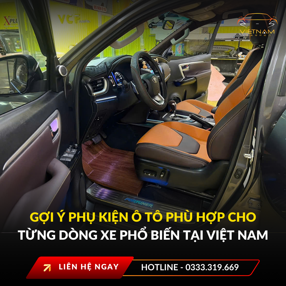 Gợi ý phụ kiện ô tô phù hợp cho từng dòng xe phổ biến tại Việt Nam