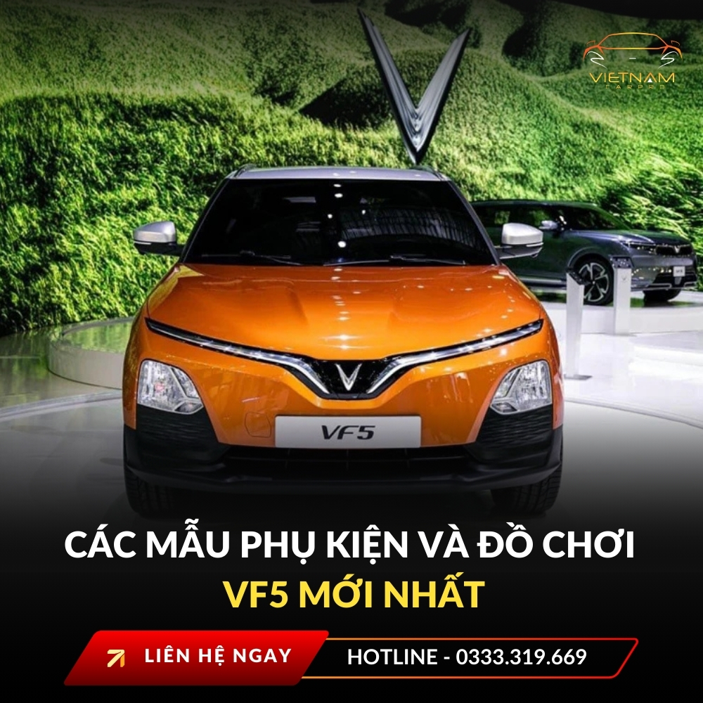 Các mẫu phụ kiện và đồ chơi VF5 mới nhất