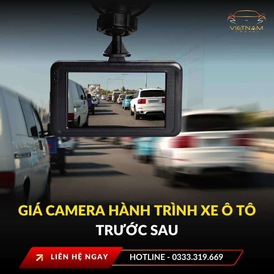 Giá camera hành trình xe ô tô trước sau