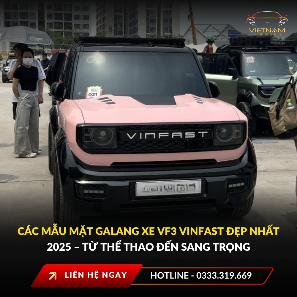 Các mẫu mặt galang xe VF3 VinFast đẹp nhất 2025 – Từ thể thao đến sang trọng