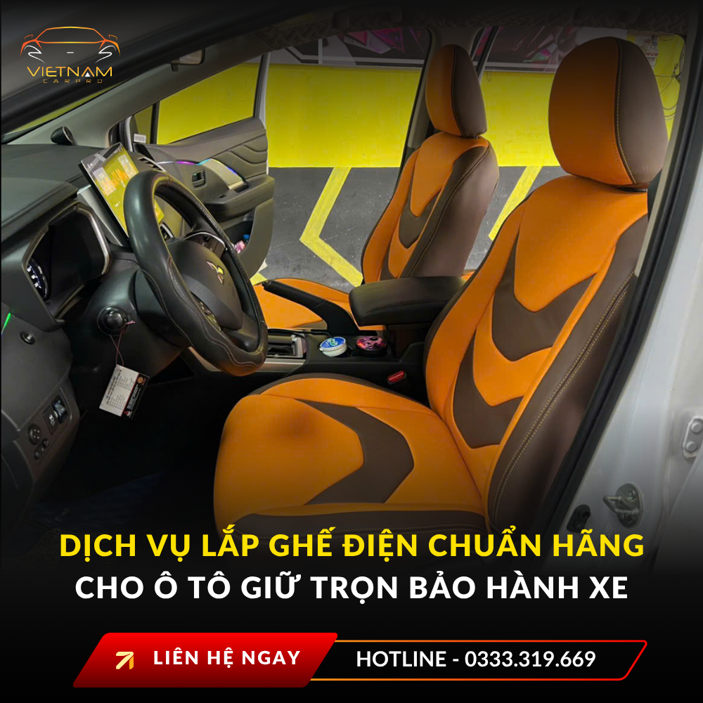 Dịch vụ lắp ghế điện chuẩn hãng cho ô tô giữ trọn bảo hành xe