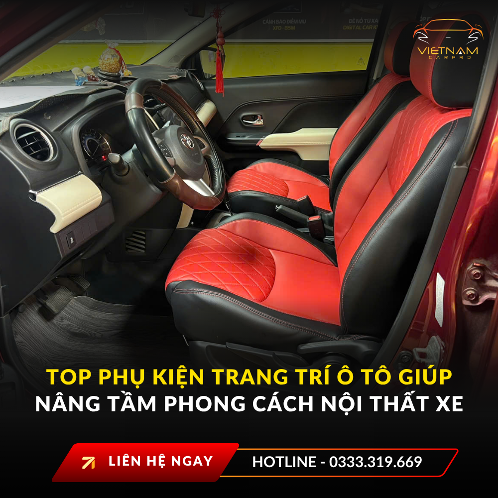 Top phụ kiện trang trí ô tô giúp nâng tầm phong cách nội thất xe