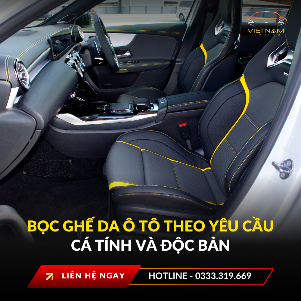 Bọc ghế da ô tô theo yêu cầu cá tính và độc bản