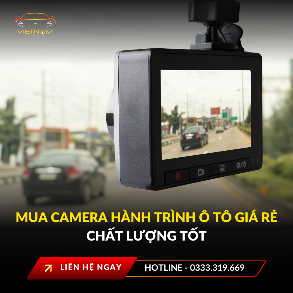 Mua camera hành trình ô tô giá rẻ chất lượng tốt