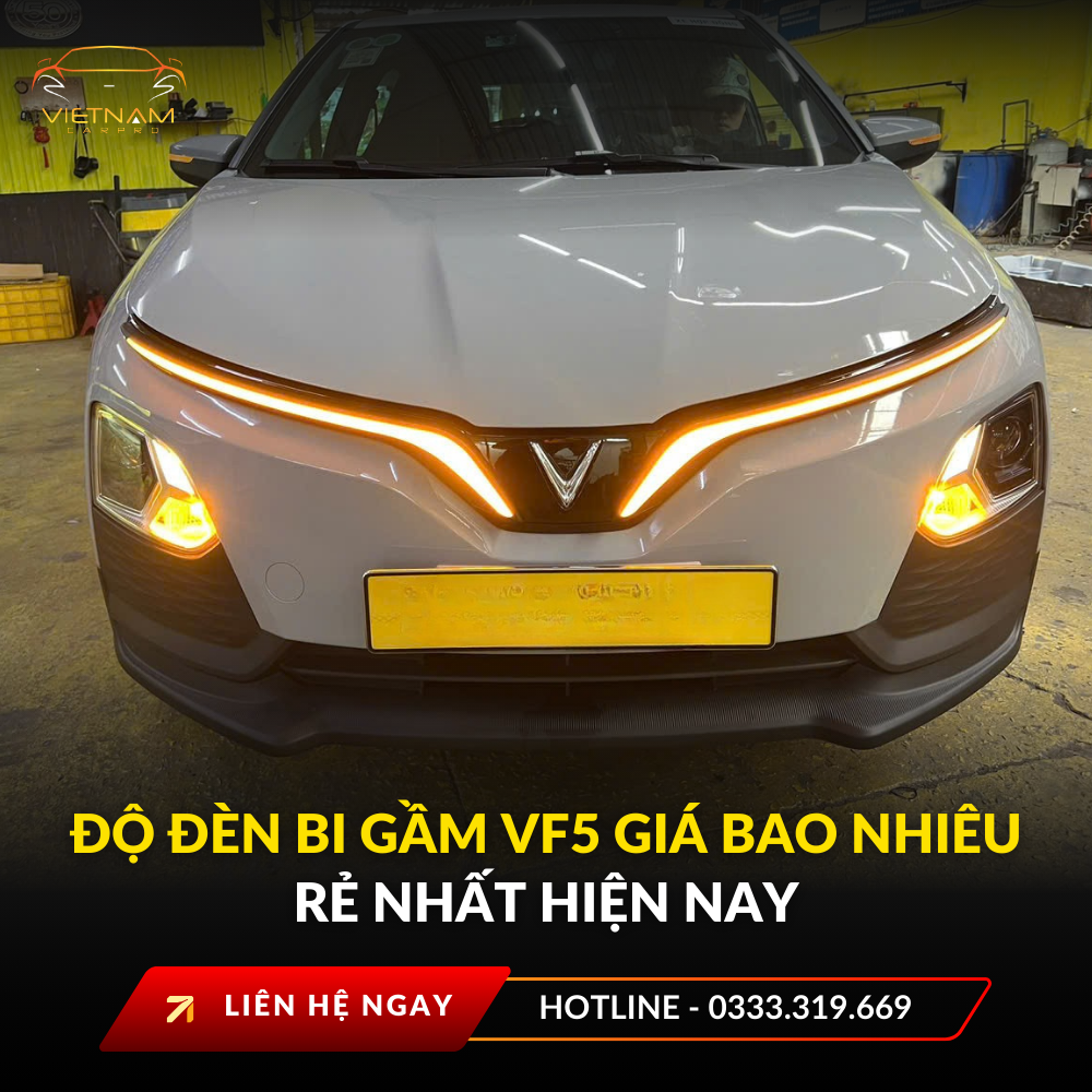 Độ đèn bi gầm VF5 giá bao nhiêu rẻ nhất hiện nay