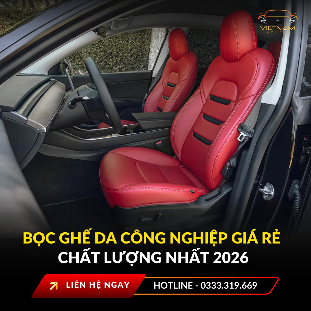 Bọc ghế da công nghiệp giá rẻ chất lượng nhất 2026