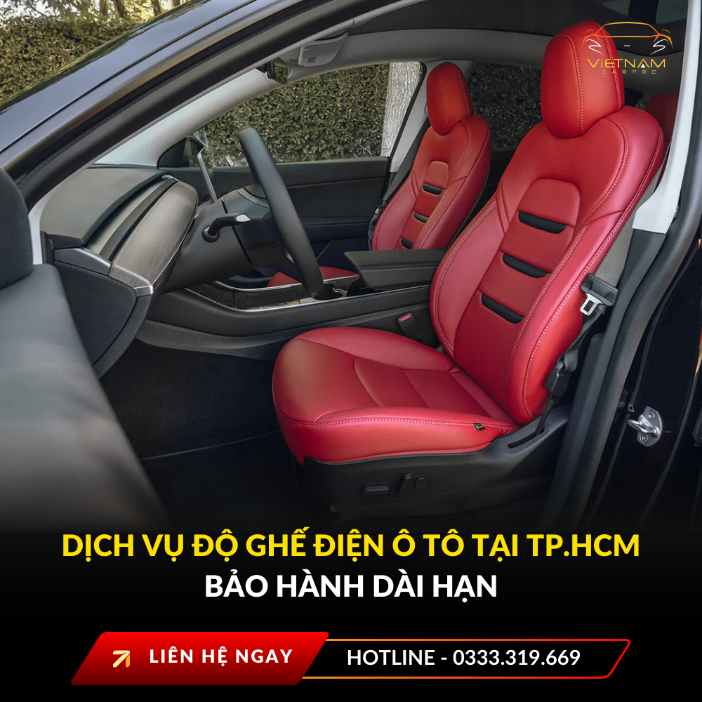Dịch vụ độ ghế điện ô tô tại TP.HCM bảo hành dài hạn