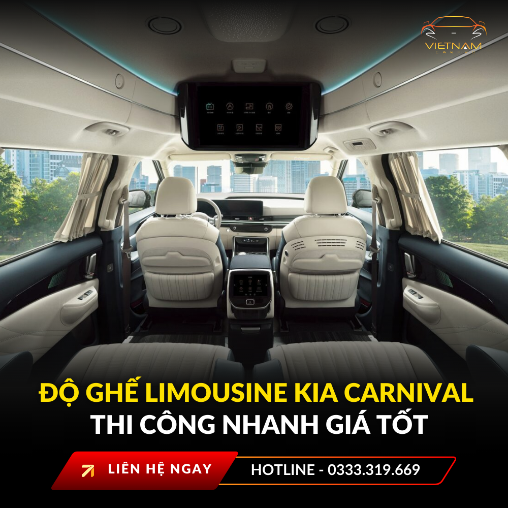 Độ ghế limousine Kia Carnival thi công nhanh giá tốt
