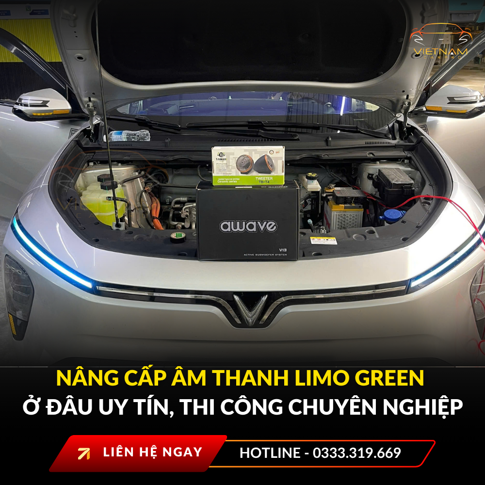 Nâng cấp âm thanh Limo Green ở đâu uy tín, thi công chuyên nghiệp