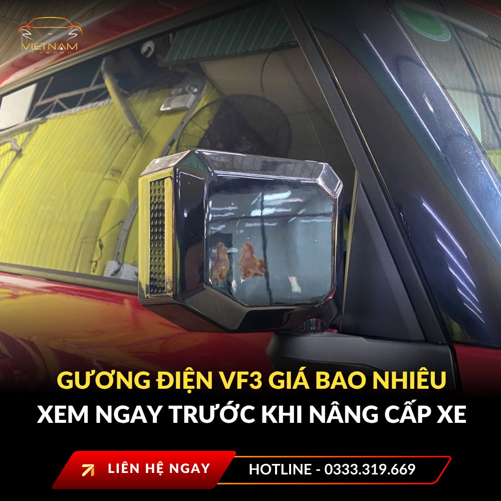 Gương điện VF3 giá bao nhiêu xem ngay trước khi nâng cấp xe 2026