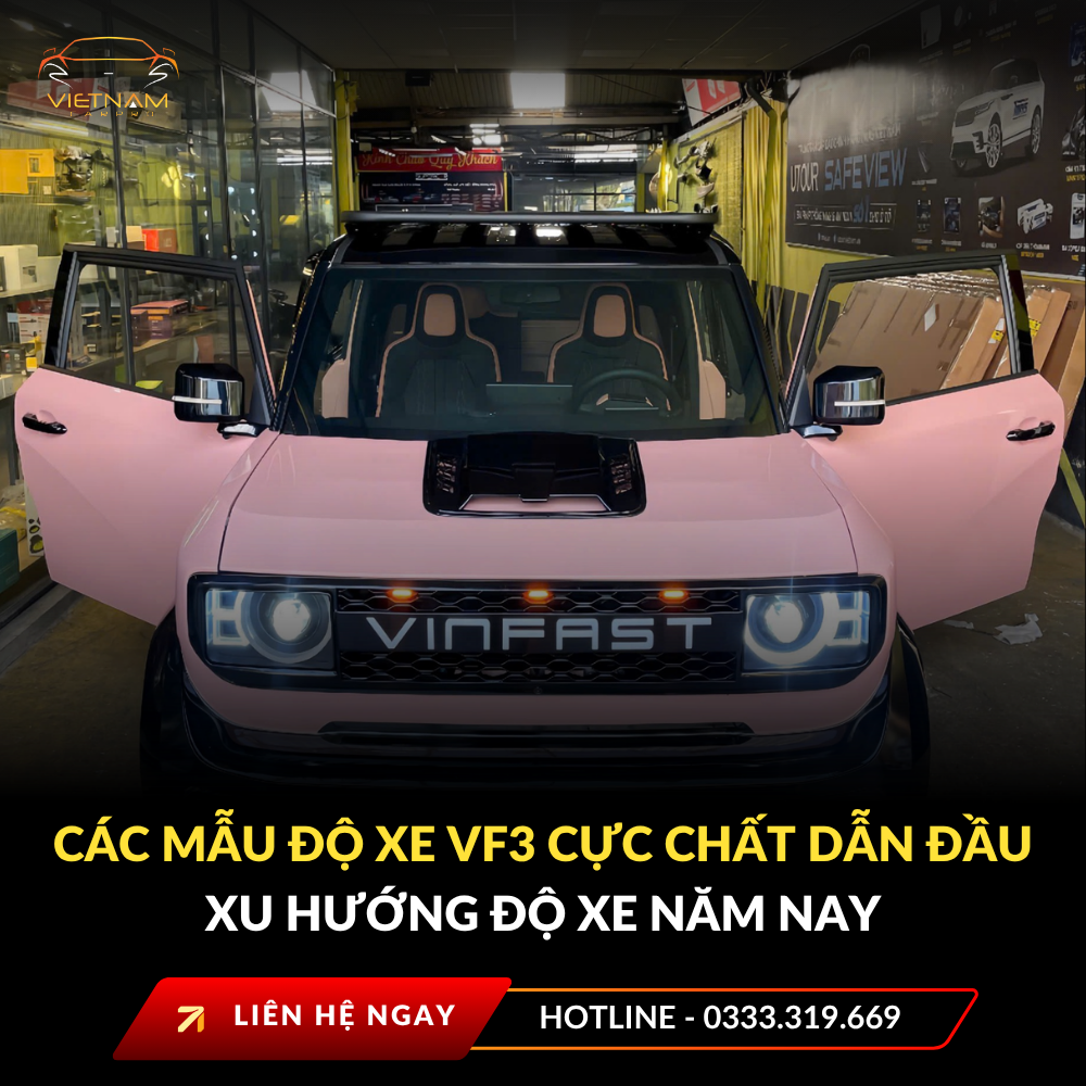 Các mẫu độ xe vf3 cực chất dẫn đầu xu hướng độ xe năm nay