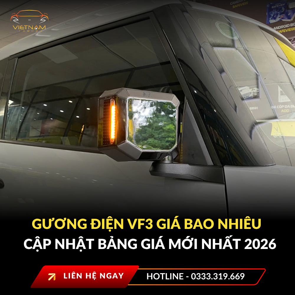 Gương điện VF3 giá bao nhiêu – cập nhật bảng giá mới nhất 2026