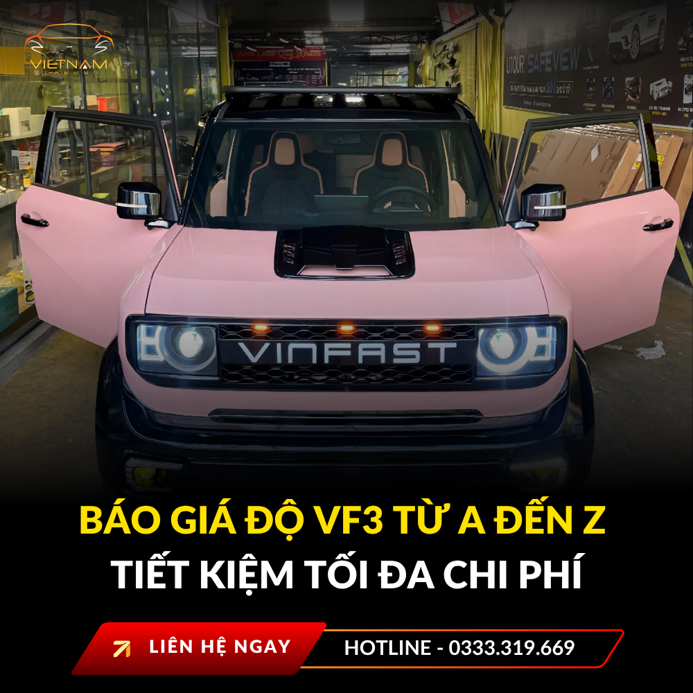 Báo giá độ vf3 từ a đến z tiết kiệm tối đa chi phí