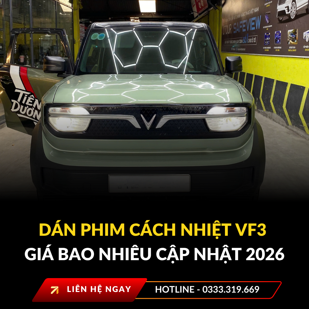 Dán phim cách nhiệt VF3 giá bao nhiêu cập nhật 2026