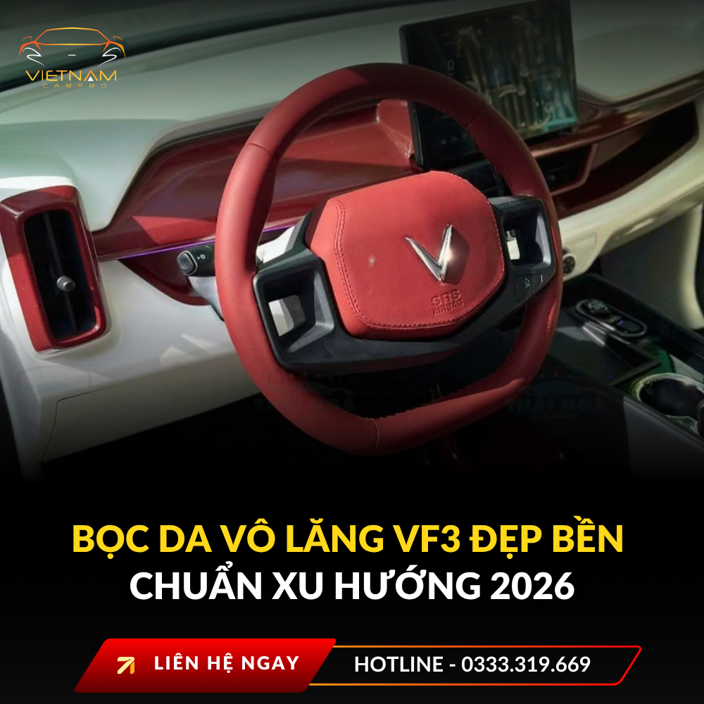 Bọc da vô lăng vf3 đẹp bền chuẩn xu hướng 2026