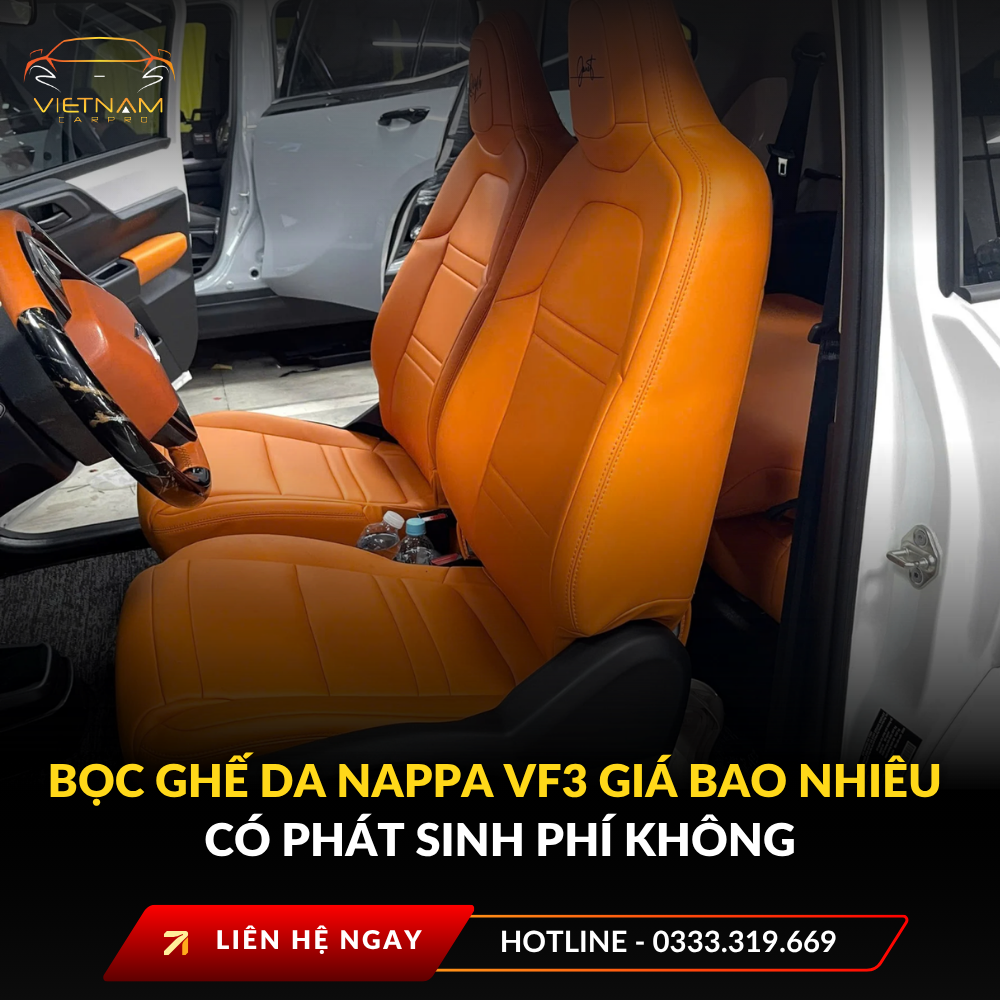Bọc ghế da nappa VF3 giá bao nhiêu có phát sinh phí không