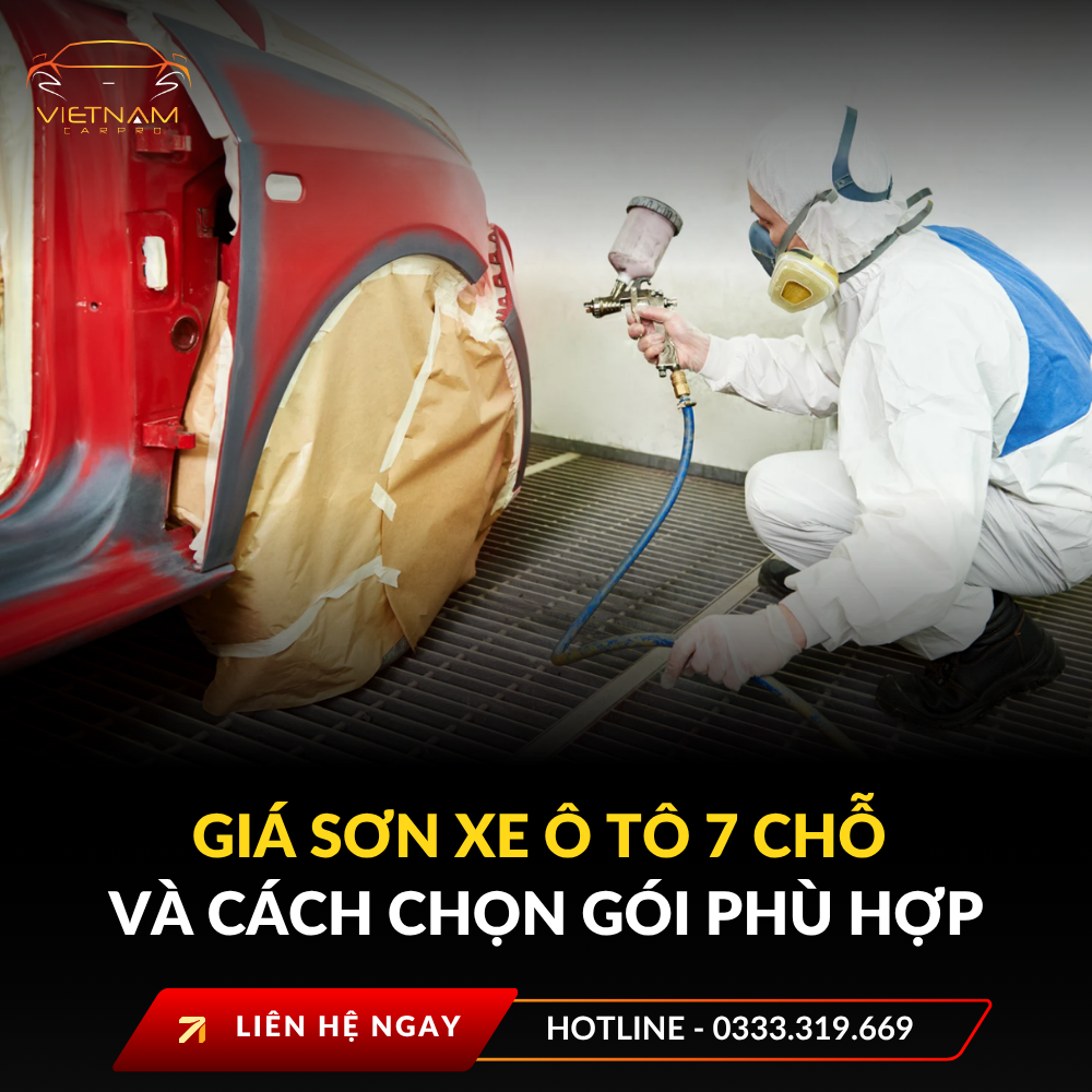 Giá sơn xe ô tô 7 chỗ và cách chọn gói phù hợp