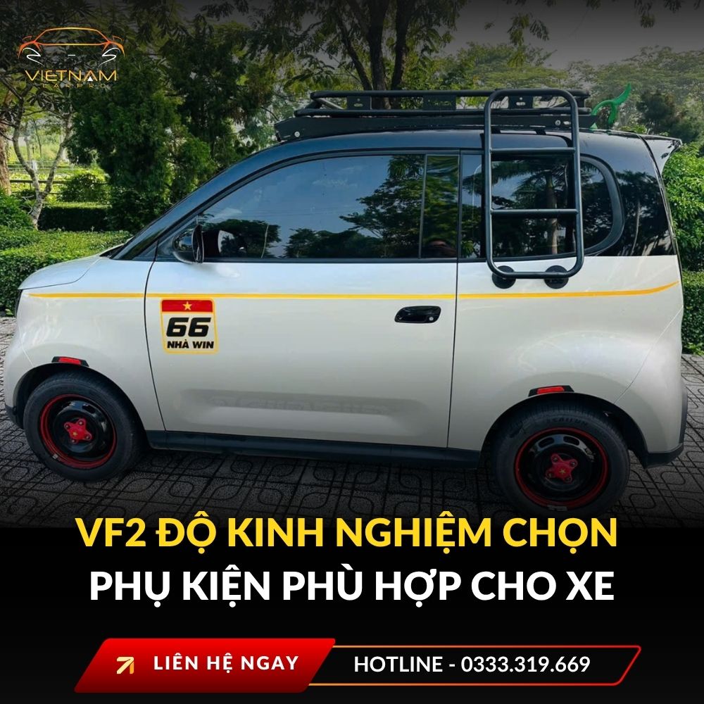 VF2 độ kinh nghiệm chọn phụ kiện phù hợp cho xe