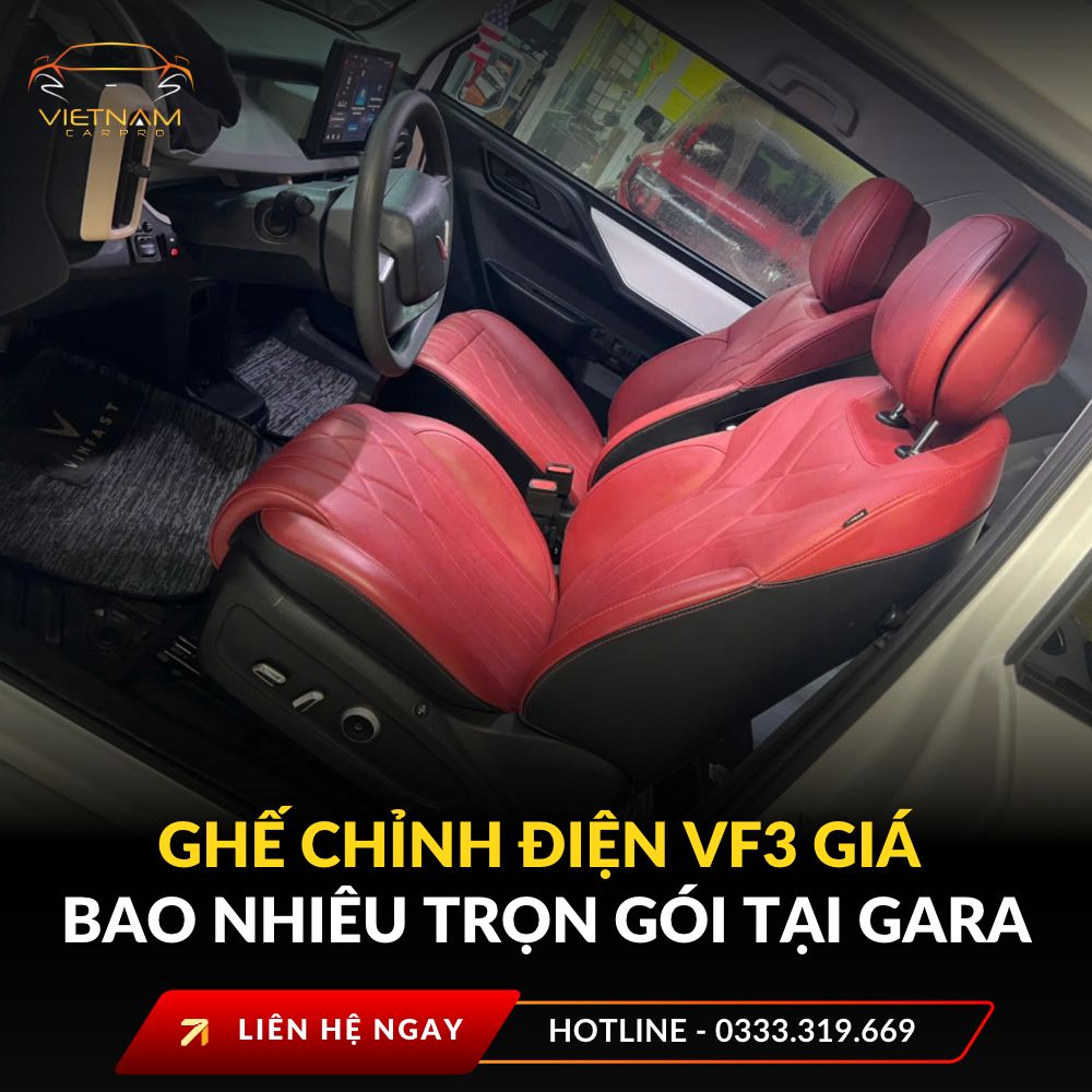 Ghế chỉnh điện vf3 giá bao nhiêu trọn gói tại gara