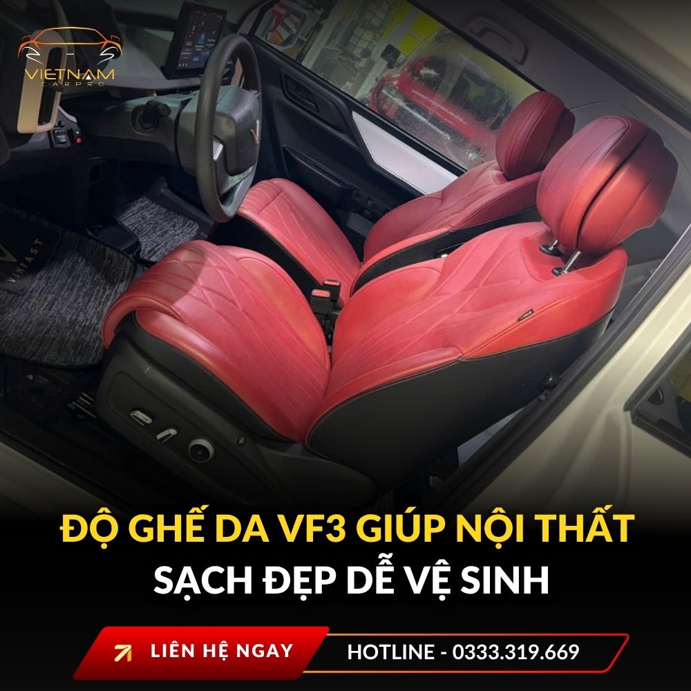 Độ ghế da vf3 giúp nội thất sạch đẹp dễ vệ sinh