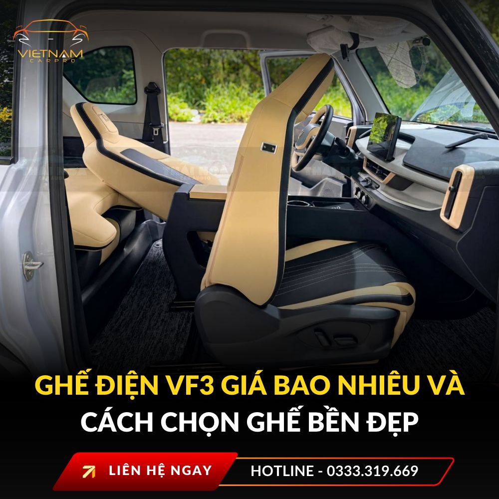 Ghế điện vf3 giá bao nhiêu và cách chọn ghế bền đẹp