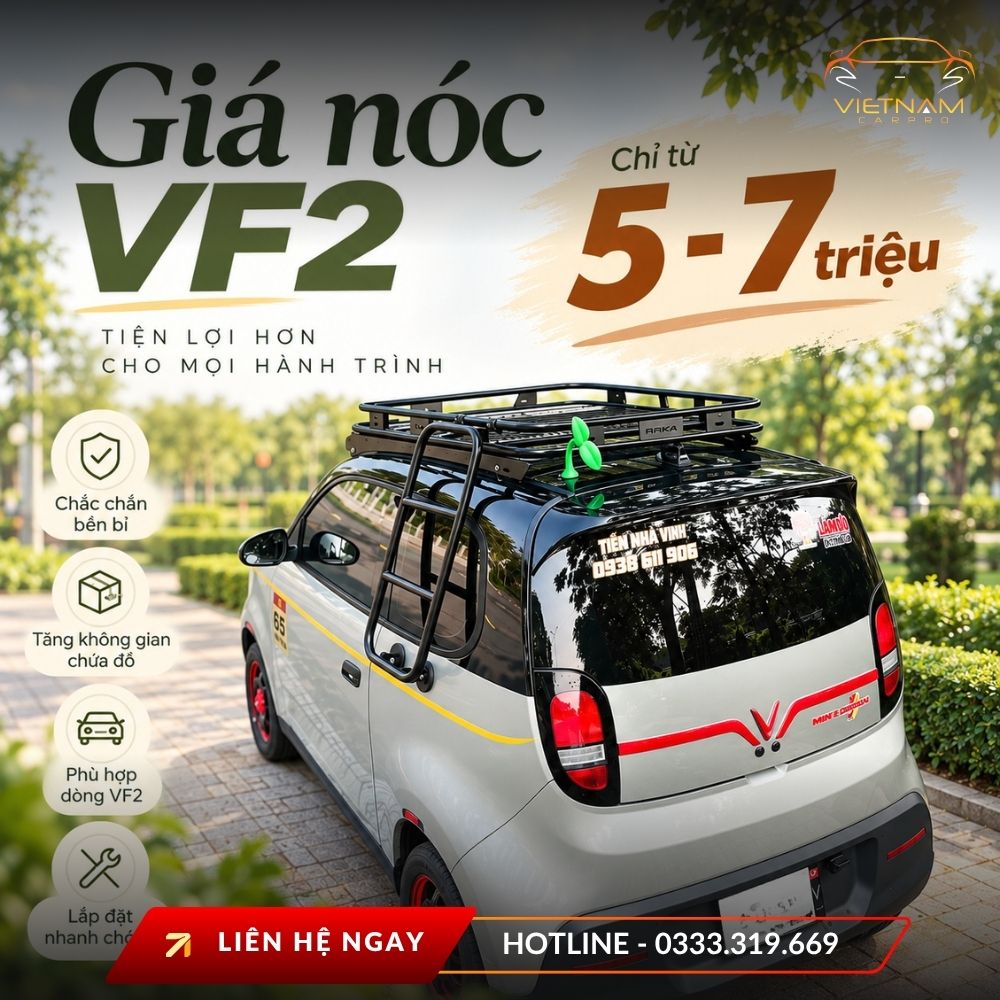 Nóc VF2 bền đẹp, giúp chủ xe tham khảo kiểu dáng và lựa chọn phụ kiện phù hợp với thiết kế xe.